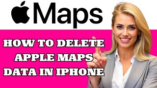 How to Delete Apple Maps Data in iPhone | Clear History, Recents &amp; Location Data