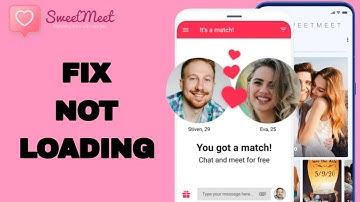 How To Fix And Solve Not Loading On SweetMeet App | Final Solution