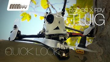 Racer X FPV TWIG Quick Look