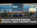 Melihat beragam fasilitas bandara abdul rachman saleh