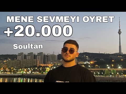 SOULTAN - MƏNƏ SEVMƏYİ ÖYRƏT