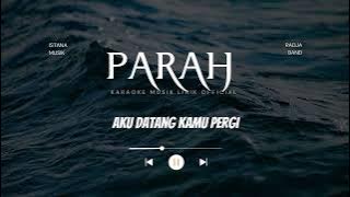 PARAH - RADJA (KARAOKE)