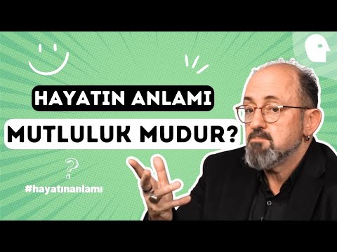 Sinan Canan ile Hayatın Anlamı: Mutluluk mudur? - ‘’Beklenti psikolojik bir rahatsızlıktır’’