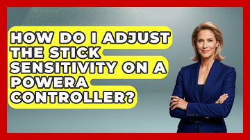 How Do I Adjust The Stick Sensitivity On A PowerA Controller? - The Hardware Hub
