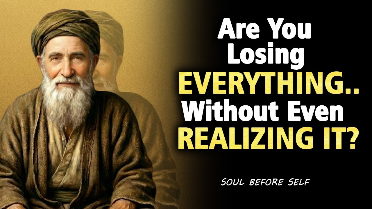 Are You Losing Everything Without Realizing It? | Ibn Arabi