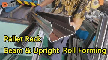 Pallet Rack Making Machine Beam and Upright Racking Storage