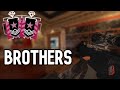 Brothers | Rainbow Six Siege Montage