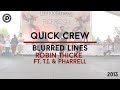 Quick Crew Choreography "Blurred Lines - Robin Thicke ft. T.I., Pharrell" - iDanceCamp 2013