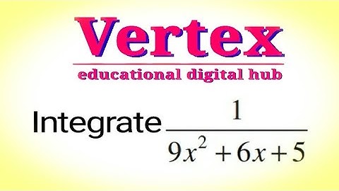 Integrate 1/(9x^2 + 6x +5) // Integration by substitution // समाकलन // प्रतिस्थापन विधि