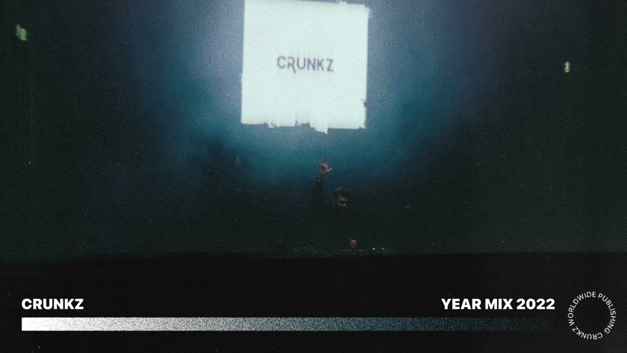 Crunkz Year Mix 2022 (Future / Electro / Tech House)