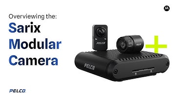 Sarix Modular Camera Overview