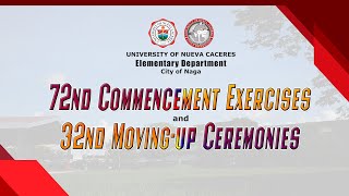 72nd Commencement Exercises and the  32nd Moving Up Ceremonies