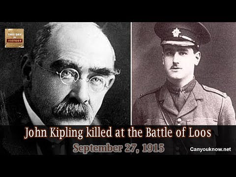 John Kipling killed at the Battle of Loos September 27, 1915