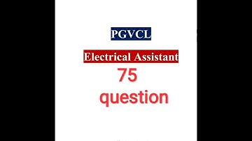 Pgvcl Electrical Assistant paper   Pgvcl Electrical Assistant old exam paper #75question