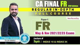 INDAS 10 & INDAS 34 | CA FINAL | FINANCIAL REPORTING | REGULAR/SUPER 50/BOOSTER | CA. JAI CHAWLA