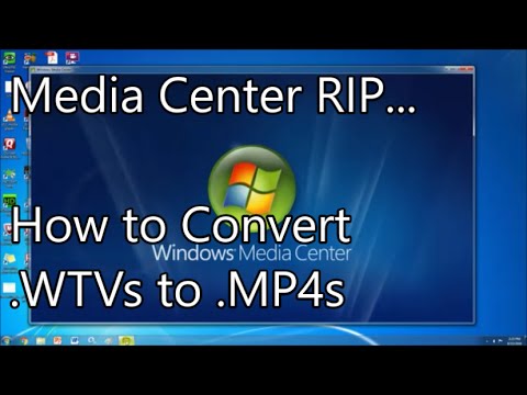 How to convert wtv Media Center Files  to mp4