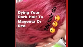 How to dye your dark hair red or magenta