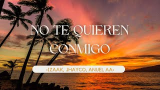 Gaby Music, Anuel AA, Luar La L Ft. Lunay, Bryant Myers - No Te Quieren Conmigo (Letra/Lyrics)