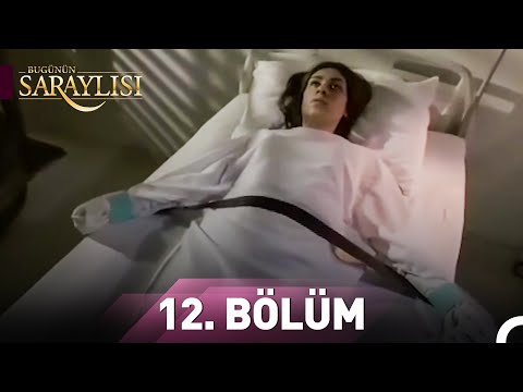 Bugünün Saraylısı 12. Bölüm