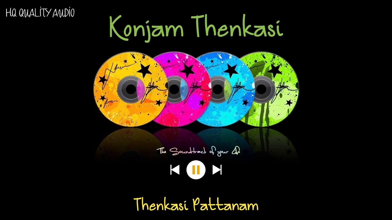 Konjam Thenkasi  Thenkasi Pattanam  High Quality Audio 