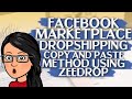 Facebook Marketplace Dropshipping copy and paste method using Zeedrop