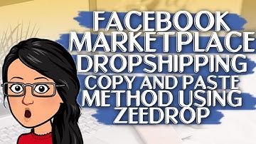 Facebook Marketplace Dropshipping copy and paste method using Zeedrop