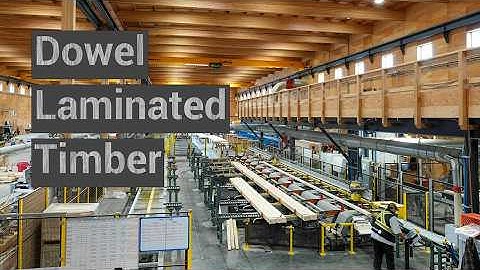 An Introduction to Dowel Laminated Timber (DLT)