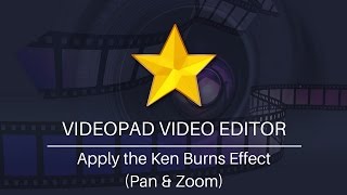 Apply Pan and Zoom (The Ken Burns Effect) | VideoPad Video Editor Tutorial screenshot 4