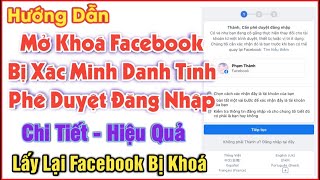 HD Cách Mở Khóa Facebook Bị Xác Minh Danh Tính - Mở Khóa Phê Duyệt Đăng Nhập - Unlock CPXP