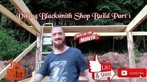 Blacksmith Shop Build Part 1