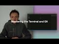 Mastering the Terminal and Git