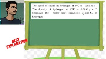 The speed of sound in hydrogen at 0°C is 1280 m s −1.The density of hydrogen at STP is 0.089 kg m –3