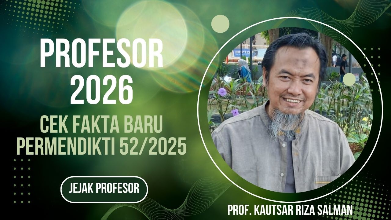 RESMI 2026! Profesor Tidak Lagi Mudah? Cek Fakta Baru Permen 52/2025 - JEJAK PROFESOR
