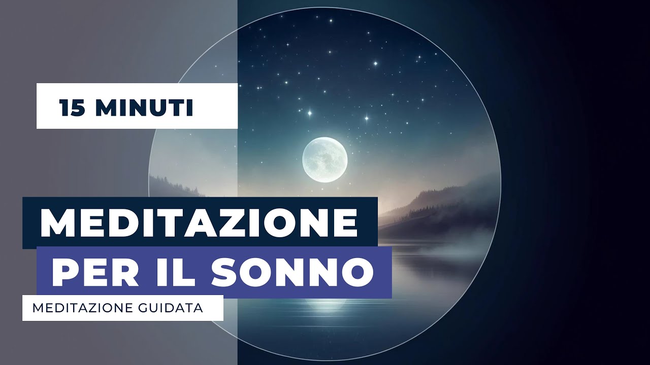 Meditazione Guidata per il sonno | 15 Minuti per Dormire - YouTube