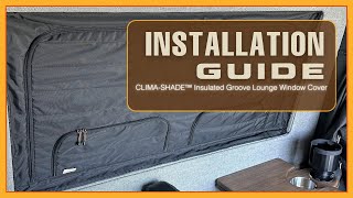 INSTALLATION GUIDE || CLIMA-SHADE™ Insulated Groove Lounge Window Cover screenshot 2