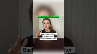Derealization Recovery after 18 Months #Depersonalization #Derealization #DPDR @Dpmanual