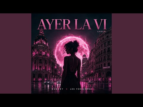 AYER LA VI