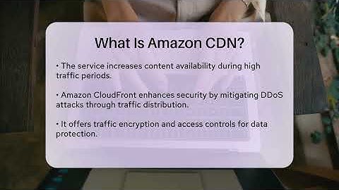 What Is Amazon CDN? - Talking Tech Trends