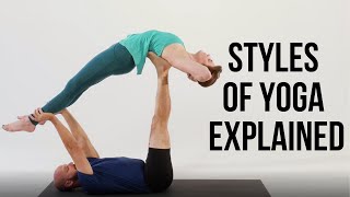 Styles of Yoga Explained | What Style is Best for You?