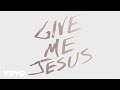 MŌRIAH - Give Me Jesus (Official Lyric Video)
