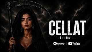 İlbüke - Cellat 