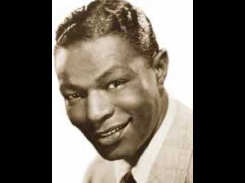 "The More I See You" Nat King Cole