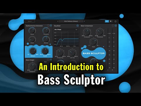 Introduction to BASS SCULPTOR (VST, AU, AAX)