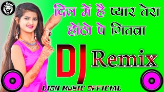 Dil Me Hai Pyar Tera Hontho Pe Gitwa New Style Mix Dj Old Is Gold Song Hard Bass Mix By Himanshu