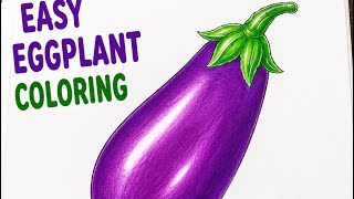  Easy Eggplant Drawing & Coloring|Purple Eggplant Coloring Tutorial|Easy Art for Beginners