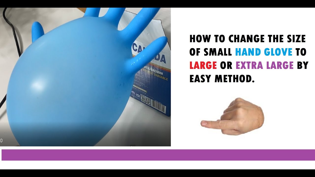 How to modify small or medium Hand gloves to large or extra large hand glove by yourself