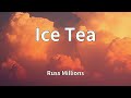 Russ Millions Ice Tea Lyrics mp3