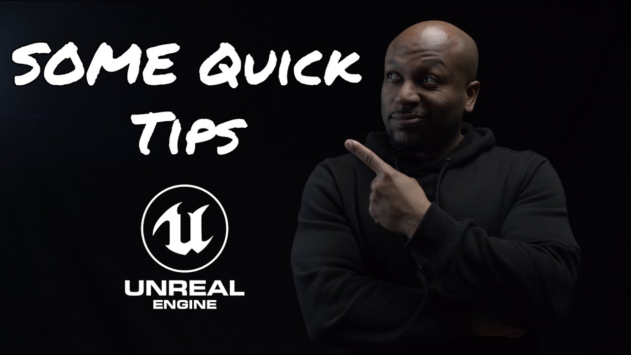 Tips You Should Know In Unreal Engine - YouTube