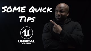 Tips You Should Know In Unreal Engine