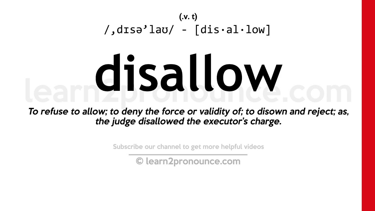 Произношение Disallow | Определение Disallow